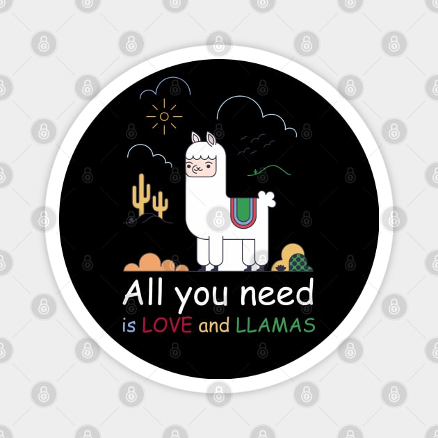 All you need is love and LLAMAS Magnet by Pannolinno